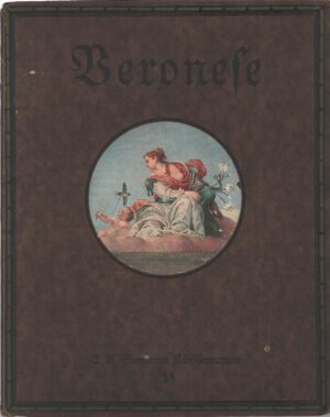 Paolo Veronese acht farbige Gemalde Wiedergaben mit einer Einfuhrung von Artur Seemann ed. Seemann (1921)