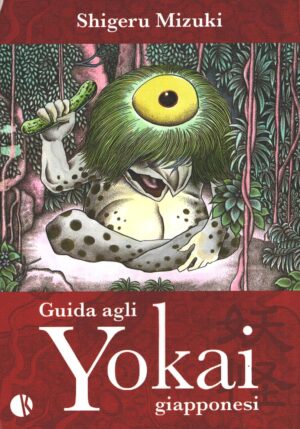 Guida agli yokai giapponesi di Mizuki, Shigeru ed. Kappalab