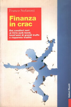 Finanza in crac di Stefanoni, Franco ed. Editori Riuniti