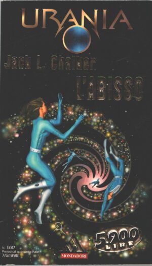 L'abisso di Jack L. Chalker - Urania n. 1337 ed. Mondadori