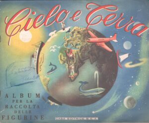 Album figurine Cielo e Terra - COMPLETO!!! ed. B.E.A. (1956)