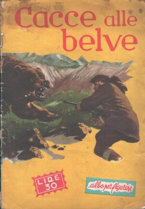 Album figurine Cacce alle belve - NON COMPLETO!!! ed. Cà d'Este (10 mancanti su 160)