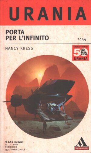 Porta per l'Infinito di Nancy Kress - Urania n. 1444 ed. Mondadori