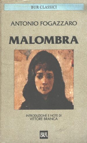 Malombra di Antonio Fogazzaro ed. Rizzoli