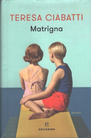 Matrigna di Ciabatti, Teresa ed. Solferino