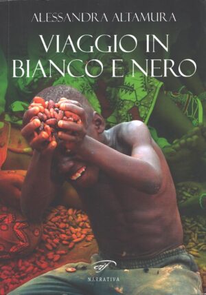 Viaggio in bianco e nero di Altamura, Alessandra ed. Il Foglio