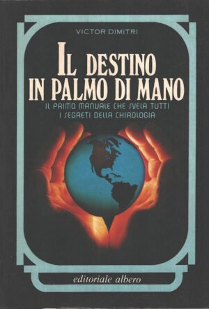 Il destino in palmo di mano di Victor Dimitri ed. Editoriale Albero