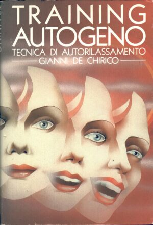 Training autogeno di Gianni De Chirico ed. CDE Club degli Editori