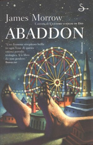 Abaddon di James Morrow ed. Il Saggiatore