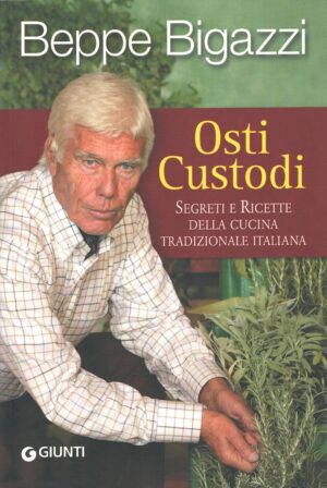Osti custodi di Bigazzi, Giuseppe ed. Giunti