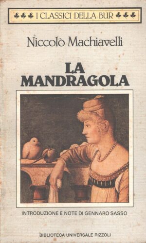 Mandragola di Machiavelli, Niccolò ed. Rizzoli