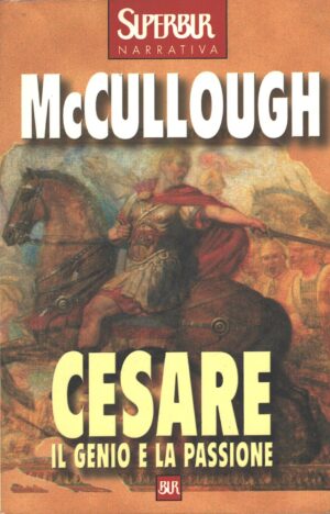 Cesare il genio e la passione di McCullough, Colleen ed. Rizzoli