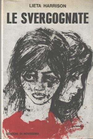 Le svergognate di Lieta Harrison ed. Novissima