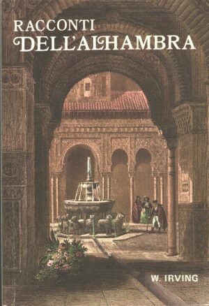Raconti dell'Alhambra di Irving, Washington ed. Miguel Sanchez