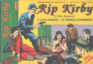 Rip Kirby 1992 n. 1 - Il caso Faraday, La formula scomparsa di Raymond, Alex ed. Comic Art