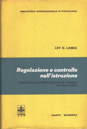 Regolazione e controllo nell'istruzione di Landa, Lev N. ed. Giunti Barbera