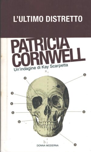 L'ultimo distretto di Patricia Cornwell ed. Donna Moderna