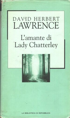 L'amante di Lady Chatterley di David Herbert Lwrence ed. La Biblioteca di Repubblica