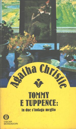 Tommy e Tuppence: in due si indaga meglio di Christie, Agatha - Giallo n. 258 ed. Mondadori