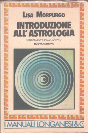 Introduzione all'astrologia di Lisa Morpurgo ed. Longanesi