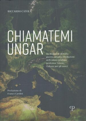 Chiamatemi Ungar di Catola, Riccardo ed. Polistampa