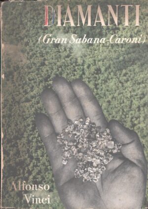 Diamanti (Gran Sabana-Caronì) di Alfonso Vinci ed. Leonardo da Vinci