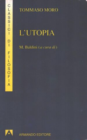 L'utopia di Moro, Tommaso ed. Armando Editore