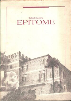 Epitome di Raffaele Laporta ed. Arti Grafiche Garibaldi