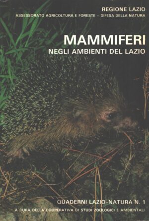 Mammiferi negli ambienti del Lazio - Quaderni Lazio Natura n. 1 ed. Regione Lazio