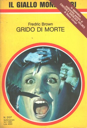 Grido di morte di Fredric Brown - Giallo Mondadori n. 2137 ed. Mondadori