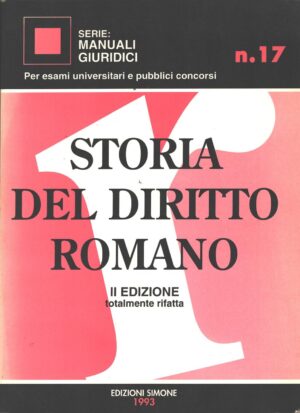 Storia del diritto romano - Manuali Giuridici n. 17 ed. Simone