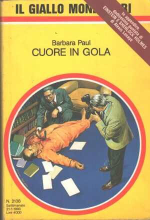 Cuore in gola di Barbara Paul - Giallo Mondadori n. 2138 ed. Mondadori