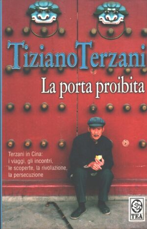 La porta proibita di Terzani, Tiziano ed. TEA