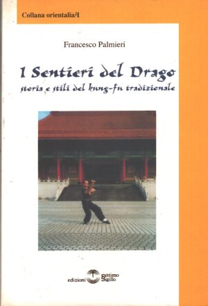 I sentieri del Drago di Francesco Palmieri ed. Settimo Sigillo