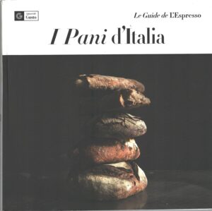 I pani d'Italia di AA.VV. - Le Guide de L'Espresso ed. L'Espresso