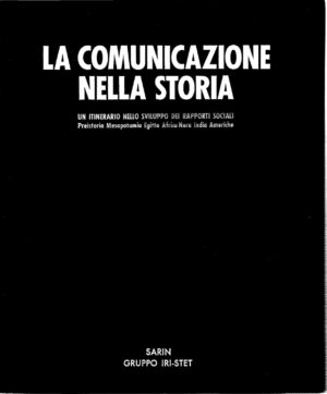 La comunicazione nella storia di AA.VV. ed. Sarin Gruppo IRI-STET