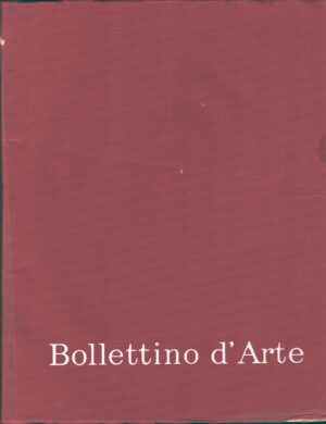 Bollettino d'Arte n. 1-2 serie V - anno LXI 1976 di AA.VV. ed. Istituto Poligrafico e Zecca dello Stato