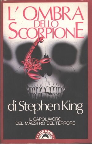 L'ombra dello scorpione di Stephen King ed. Bompiani
