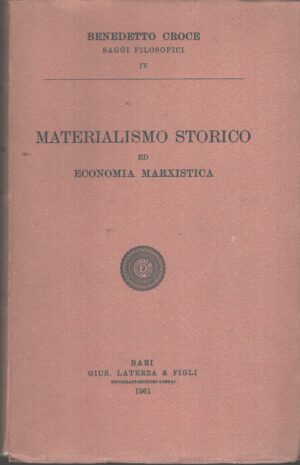 Materialismo storico ed economia marxistica di Benedetto Croce ed. Laterza (1961)