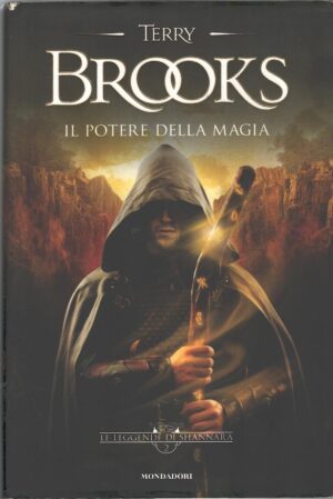 Il potere della Magia - Le Leggende di Shannara (vol. 2) di Brooks, Terry ed. Mondadori