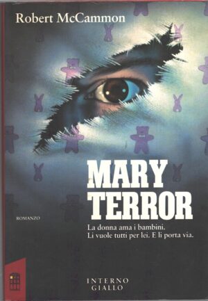 Mary Terror di Robert McCammon ed. Interno Giallo