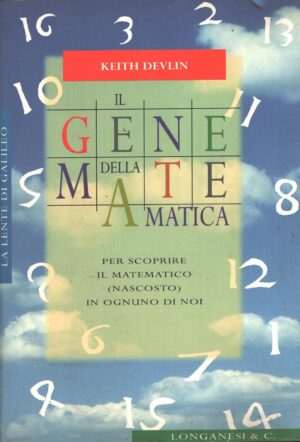 Il gene della matematica di Devlin, Keith ed. Longanesi