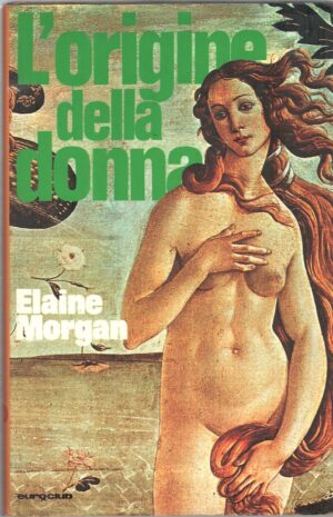 L'origine della donna di Elaine Morgan ed. Euroclub