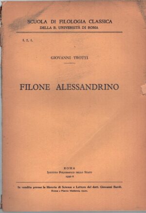Filone Alessandrino di Giovanni Trotti ed. Istituto Poligrafico dello Stato (1932)