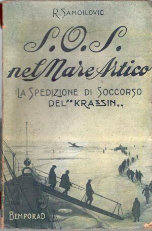 S.O.S. nel Mare Artico di R. Samoilovic ed. Bemporad (1930)