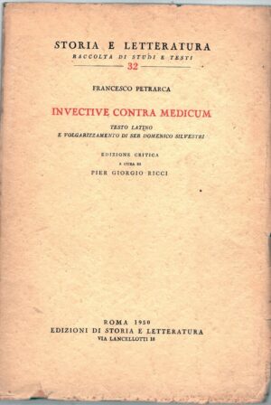 Invective contra medicum di Petrarca, Francesco ed. Edizioni di Storia e Letteratura (1950)