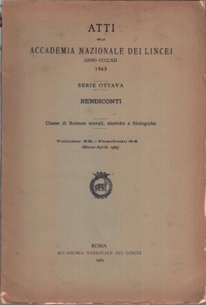 Atti della Accademia Nazionale dei Lincei - Rendiconti 1965 volume XX fascicolo 3-4 ed. Accademia Nazionale dei Lincei
