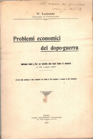 Problemi economici del dopo-guerra di Vito Luciani ed. Casa Editrice Italiana (1917)