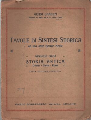 Tavole di sintesi storica - Fascicolo primo - Storia Antica di Camozzi, Guido ed. Signorelli (1938)