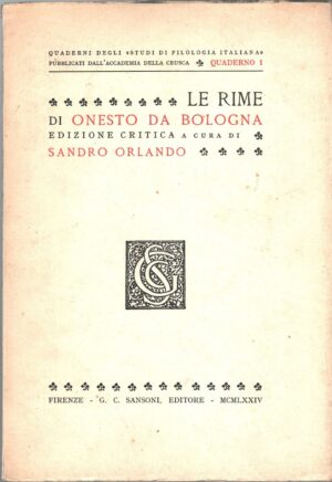 Le rime di Onesto da Bologna a cura di Sandro Orlando ed. Sansoni (1974)